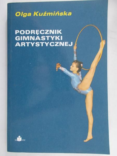 Kuźmińska Olga - Podręcznik gimnastyki artystycznej