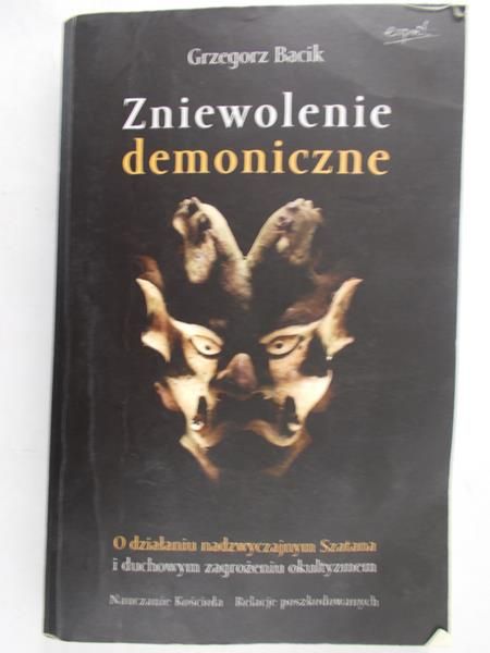 Bacik Grzegorz - Zniewolenie demoniczne