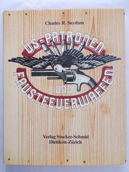 Suydam Charles R. - US – Patronen und Faustfeuerwaffen