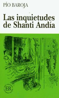 Baroja Pio - Las inquietudes de Shanti Andia