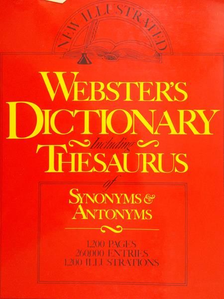 Webster's Dictionary Including Thesaurus