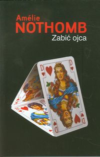 Nothomb Amelie - Zabić ojca