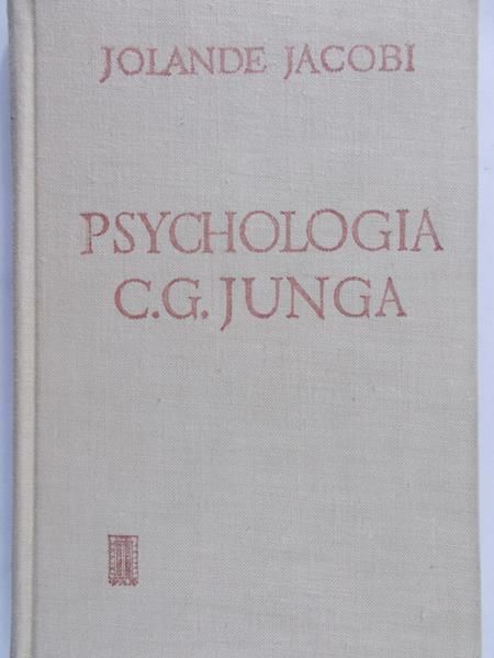 Jacobi Jolande - Psychologia C.G. Junga