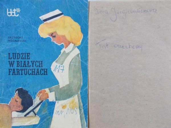 Fedorowski Grzegorz/Jurgielewiczowa Irena - Ludzie w białych fartuchach/Tort orzechowy