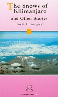 Hemingway Ernest - The Snows of Kilimanjaro and Other Stories