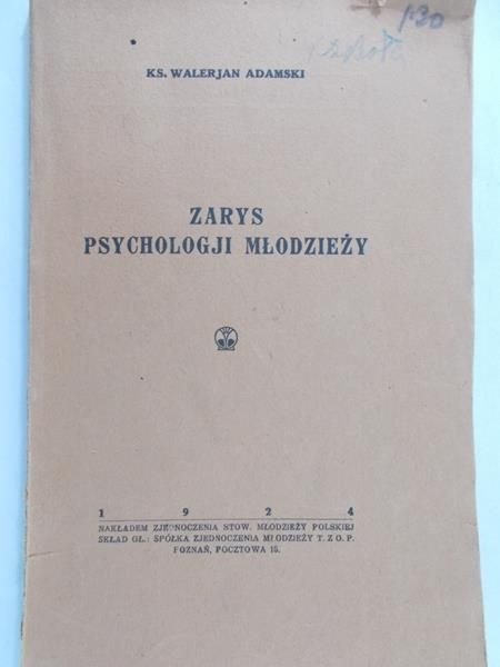 Adamski Walerjan - Zarys Psychologji Młodzieży, 1924 r.