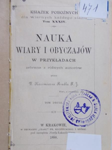 Riedel Kazimierz T. J. - Nauka wiary i obyczajów w przykładach, 1888