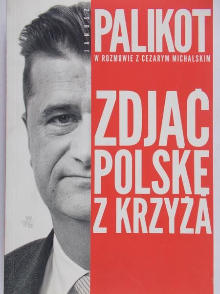Michalski Cezary - Zdjąć Polskę z krzyża