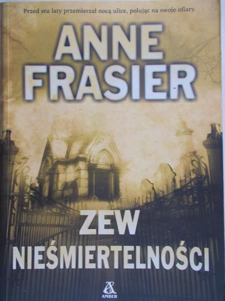 Frasier Anne - Zew nieśmiertelności