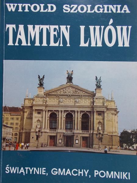 Szolginia Witold - Tamten Lwów