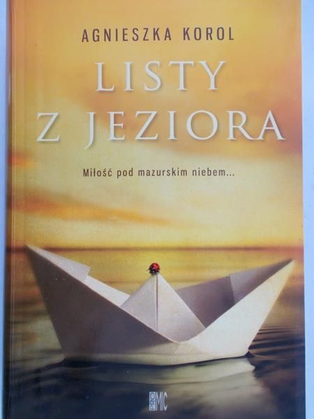 Korol Agnieszka - Listy z jeziora