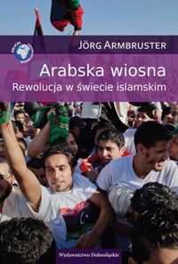 Armbruster Jorg - Arabska wiosna
