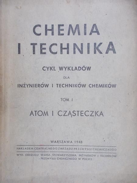 Chemia i technika, Tom I, 1948 r.