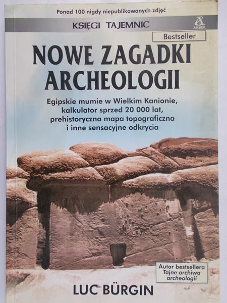 Burgin Luc - Nowe zagadki archeologii