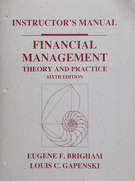Brigham Eugene F. - Instructor's manual: Financial management