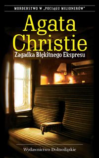 Christie Agata - Zagadka Błękitnego Ekspresu