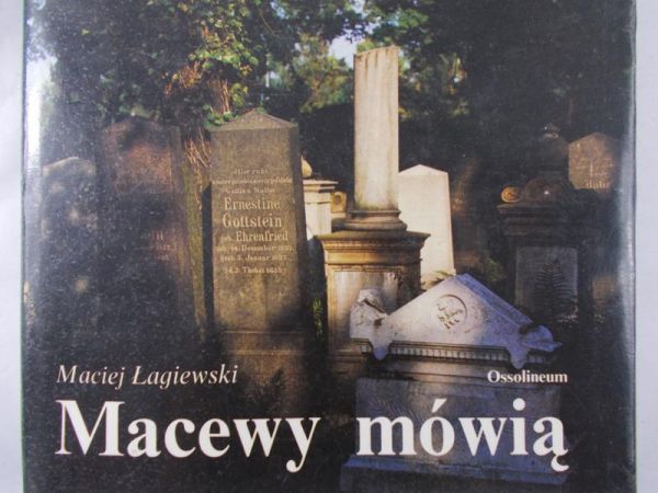 Łagiewski Maciej - Macewy mówią