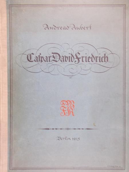 Aubert Andreas - Caspar David Friedrich, 1915 r.