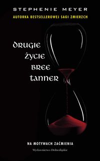 Meyer Stephenie - Drugie życie Bree Tanner
