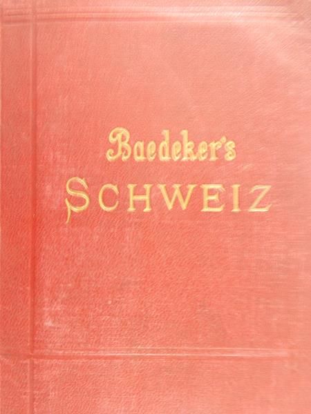 Baedeker Karl - Die Schweiz Nebst den Angrenzenden teilen , 1905 r.