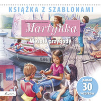 Martynka Wesołe przygody Książka z szablonami