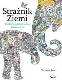 Rose Christina - Strażnik Ziemi. Relaksująca kolorowanka dla dorosłych.