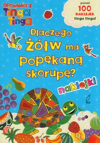 Lloyd Claudia - Opowieści z Tinga Tinga. Dlaczego żółw ma popękaną skorupę?