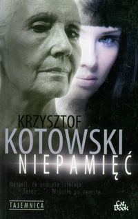 Kotowski Krzysztof - Niepamięć