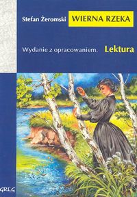 Żeromski Stefan - Wierna rzeka