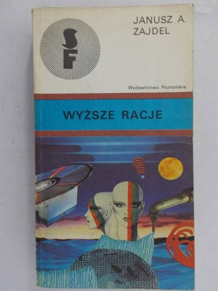 Zajdel Janusz A. - Wyższe racje