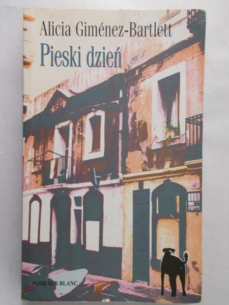 Gimenez-Bartlett Alicia - Pieski dzień