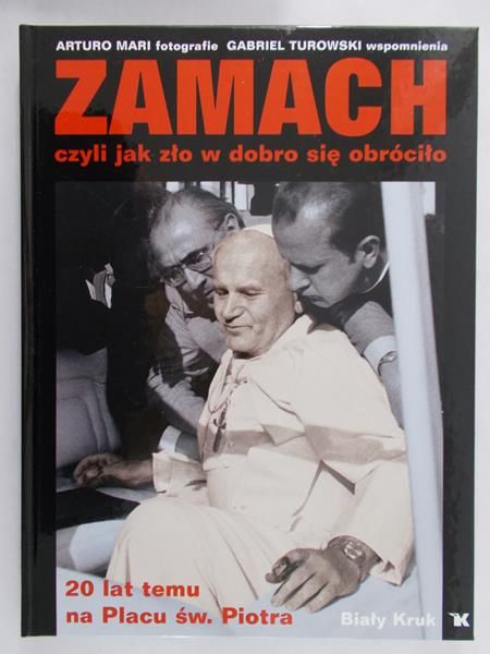 Turowski Gabriel - Zamach czyli jak zło w dobro się obróciło