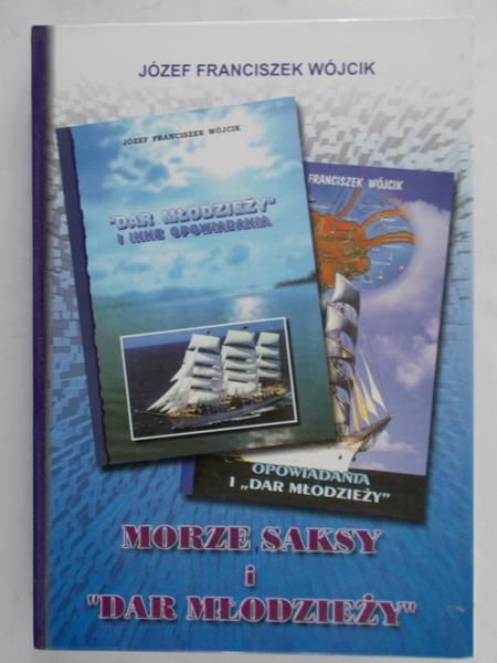 Morze Saksy i ,,Dar młodzieży"