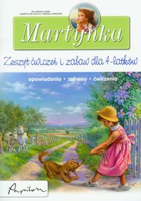 Martynka: zeszyt ćwiczeń i zabaw dla 4-latków