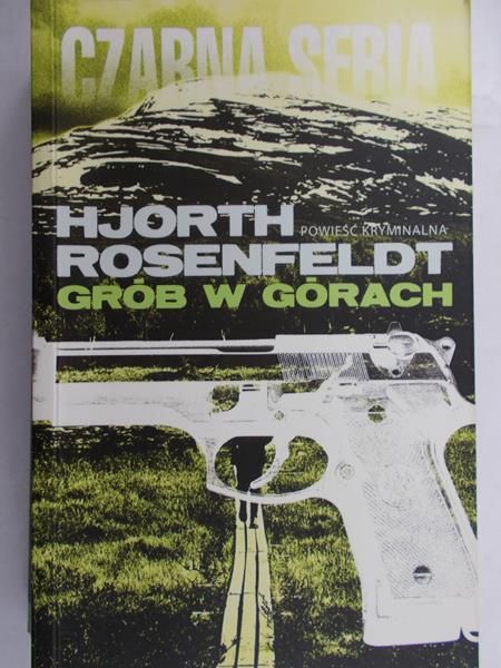 Rosenfeldt Hjorth - Grób w górach