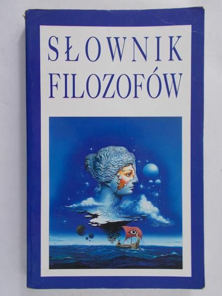 Andrzejewski Bolesław (red.) - Słownik filozofów
