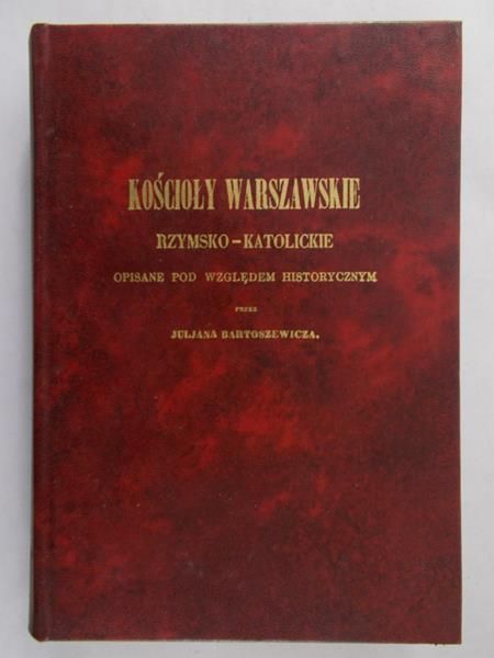 Bartoszewicz Juljan - Kościoły warszawskie