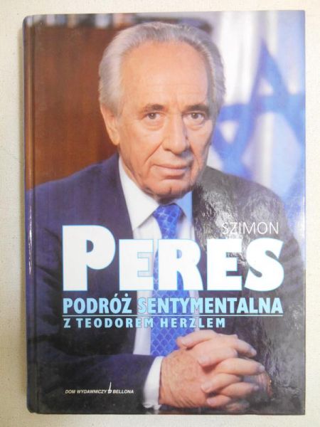 Peres Szimon - Podróż sentymentalna z Teodorem Herzlem