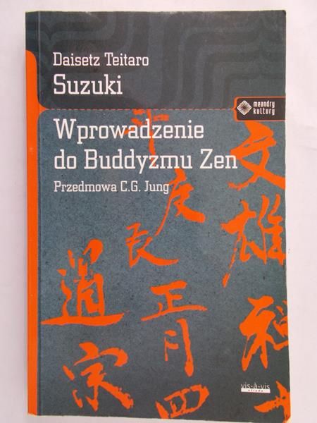 Suzuki Daisetz Teitaro - Wprowadzenie do buddyzmu Zen