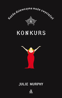 Murphy Julie - Każda dziewczyna może zwyciężyć. Konkurs.