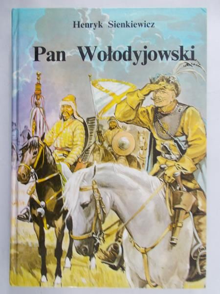 Sienkiewicz Henryk - Pan Wołodyjowski