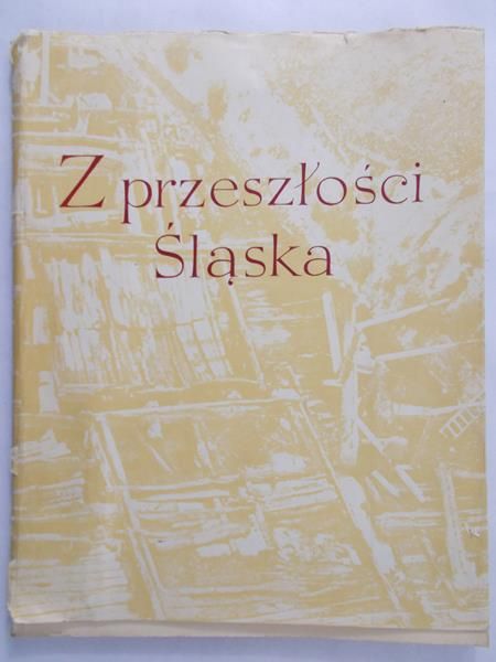 Z przeszłości Śląska