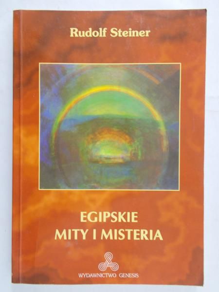 Steiner Rudolf - Egipskie mity i misteria