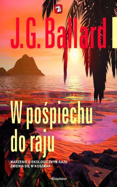 J.G. Ballard - W pośpiechu do raju