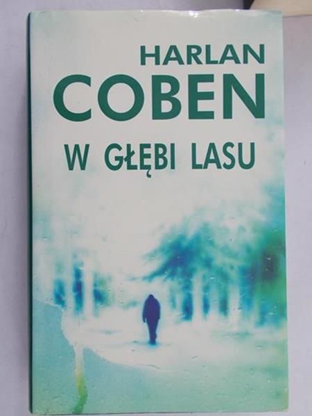 Coben Harlan - W głębi lasu