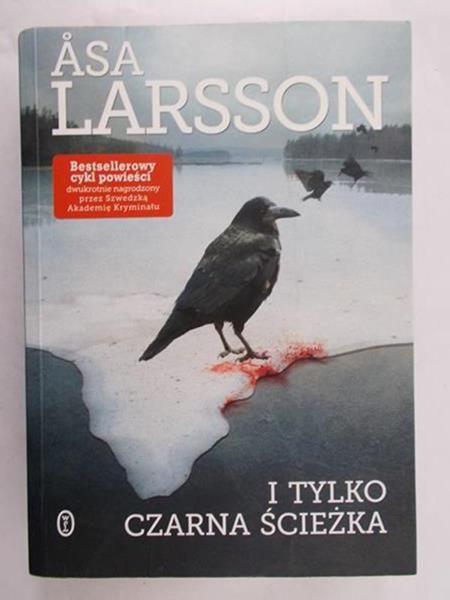 Larsson Asa  - I tylko czarna ścieżka