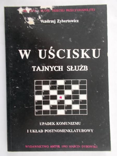 Zybertowicz Andrzej - W uścisku tajnych służb