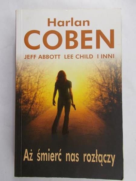 Coben Harlan - Aż śmierć nas rozłączy