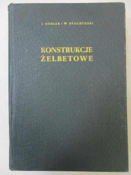 Kobiak Jerzy - Konstrukcje żelbetowe