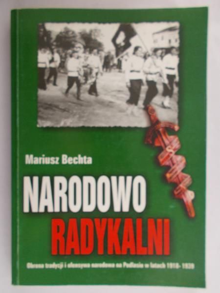 Bechta Mariusz - Narodowo radykalni